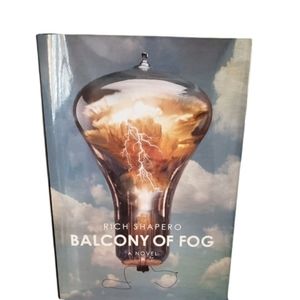 Balcony Of Fog, Rich Shapero, Novel, New